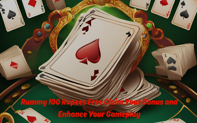 RUMMY 100 RUPEES FREE